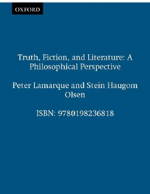Truth, Fiction, and Literature (English, Olsen Lamarque | Stein H. Olsen | Peter Lamarque)