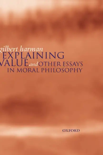 Explaining Value (English, Gilbert Harman)