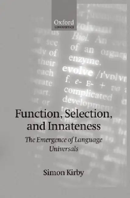 Function, Selection, and Innateness (English, Simon Kirby)