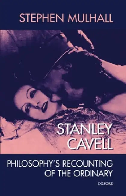 Stanley Cavell (English, Stephen Mulhall)