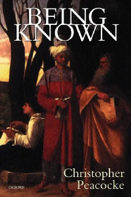 Being Known (English, Christopher Peacocke)