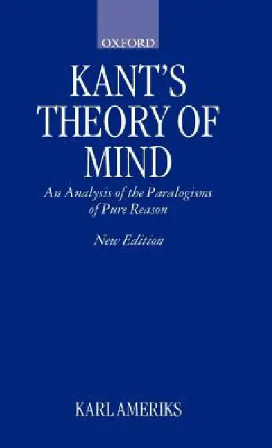Kant's Theory of Mind (English, Karl Ameriks)