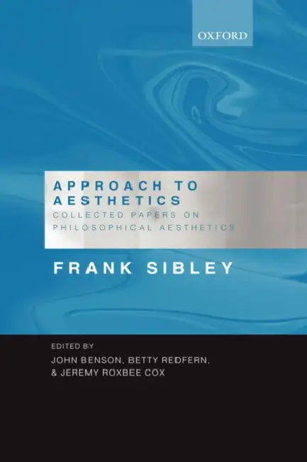Approach to Aesthetics (English, Frank Sibley | H. B. Redfern | Jeremy Roxbee Cox)