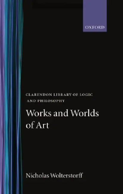 Works and Worlds of Art (English, Nicholas Wolterstorff)
