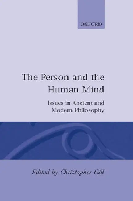 The Person and the Human Mind (English, Christopher Gill)