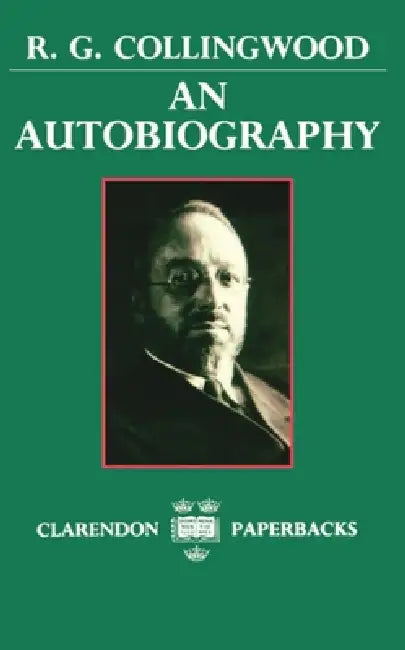 An Autobiography (English, R. G. Collingwood | Robin G. Collingwood | Stephen Toulmin)