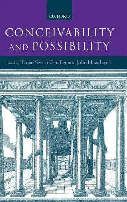 Conceivability and Possibility (English, Tamar Szabo Gendler | John Hawthorne)