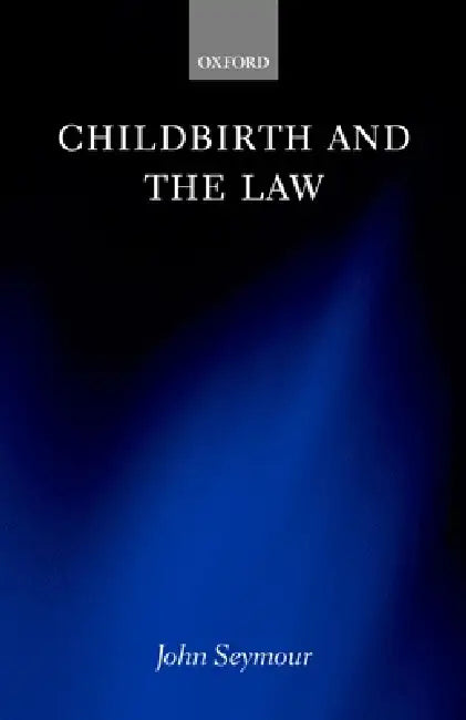Childbirth and the Law (English, John Seymour)