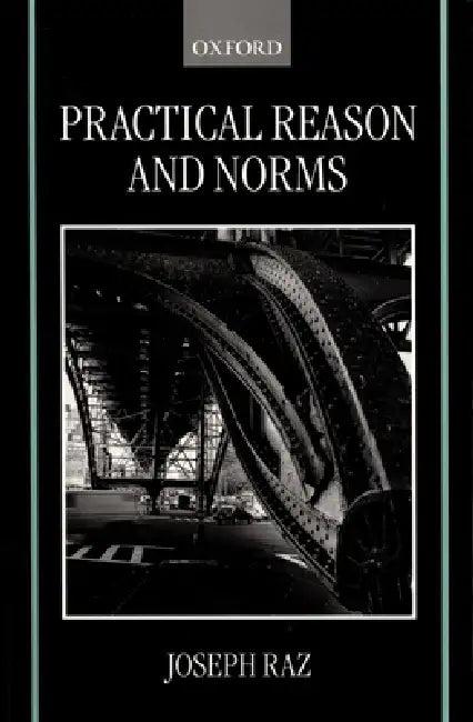 Practical Reason and Norms (English, Joseph Raz)