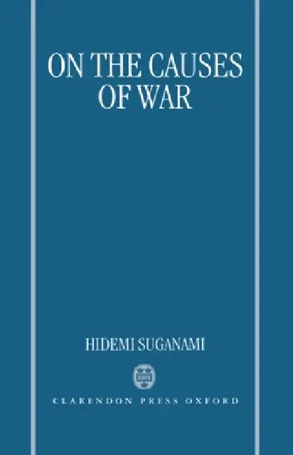 On the Causes of War (English, Hidemi Suganami)