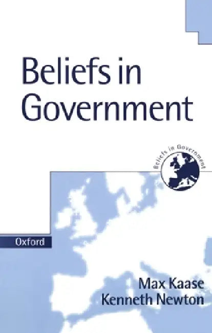 Beliefs in Government (English, Newton Kaase | Max Kaase | Kenneth Newton)