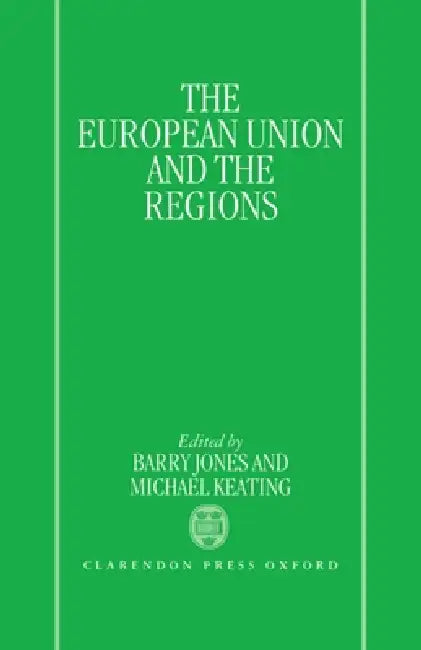 European Union and Regions (English, Keating Jones | Jones | J. Barry Jones)