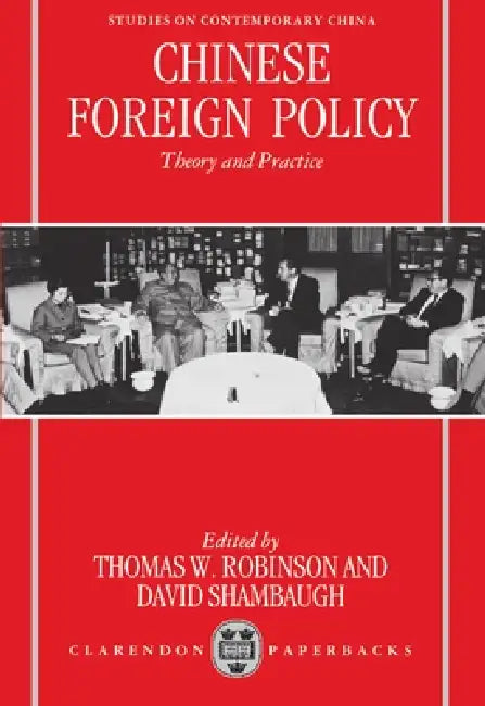Chinese Foreign Policy (English, Thomas W. Robinson | David L. Shambaugh)