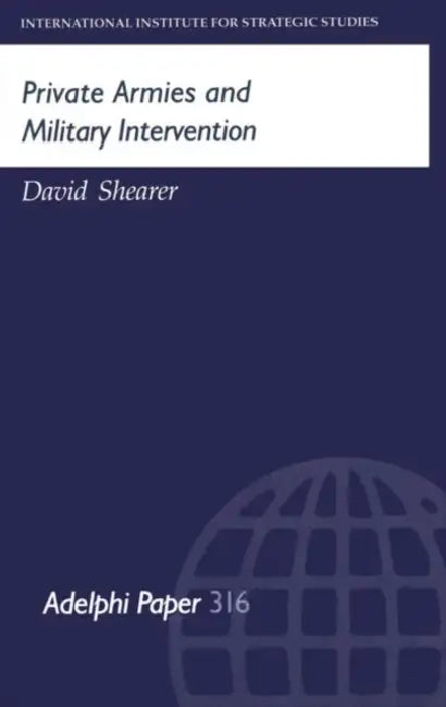 Private Armies and Military Intervention (English, Shearer David)