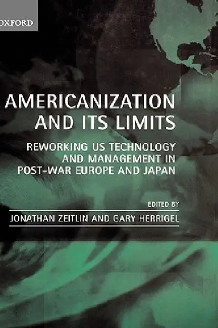 Americanization and Its Limits (English, Jonathan Zeitlin | Gary Herrigel)