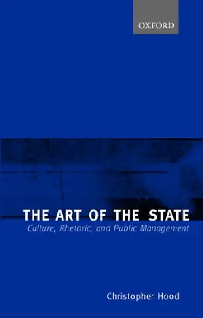 The Art of the State (English, Christopher Hood)