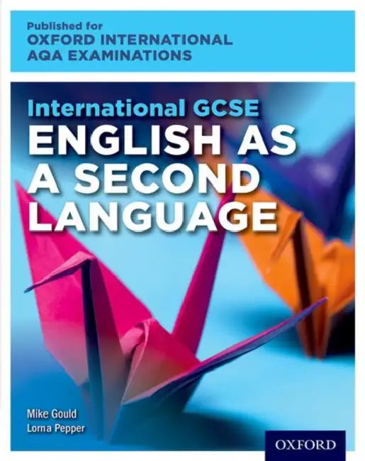 OxfordAQA International GCSE English as a Second Language (9280) (English, Pepper Lorna | Mike Gould)