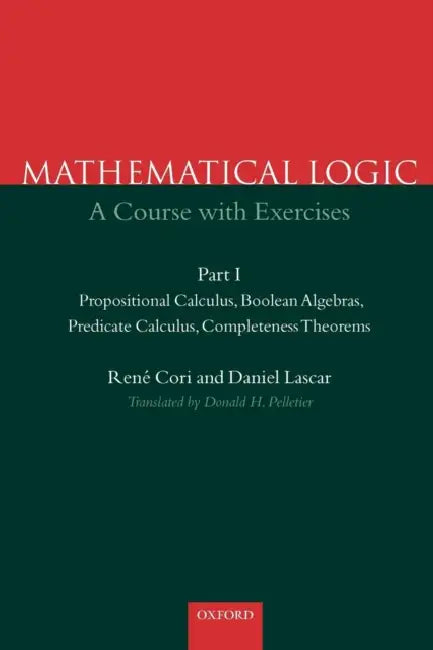 Mathematical Logic (English, Rene Cori | Daniel Lascar | Donald H. Pelletier)