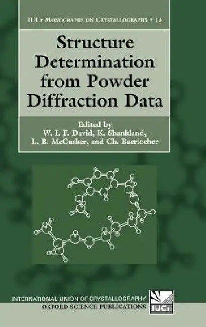 Structure Determination from Powder Diffraction Data (English, W. I. F. David | K. Shankland | L. B. McCusker)