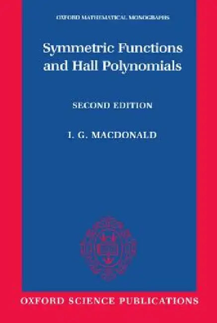 Oxford Mathematical Monographs (English, I. G. MacDonald)