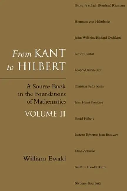 From Kant to Hilbert Volume 2 (English, William Bragg Ewald)