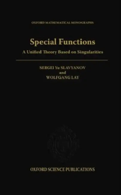 Special Functions (English, Sergei Yuryevitsh Slavyanov | S. Iu Slavianov | Wolfgang Lay)