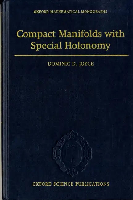 Compact Manifolds with Special Holonomy (English, Dominic D. Joyce)