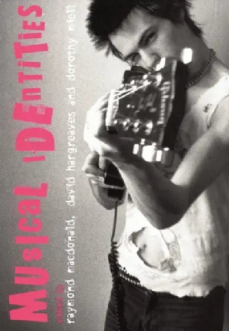 Musical Identities (English, Raymond R. MacDonald | David J. Hargreaves | Dorothy Miell)