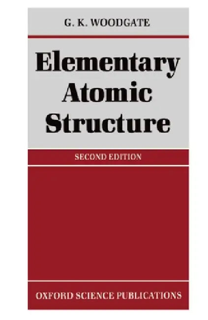 Elementary Atomic Structure (English, G. K. Woodgate)