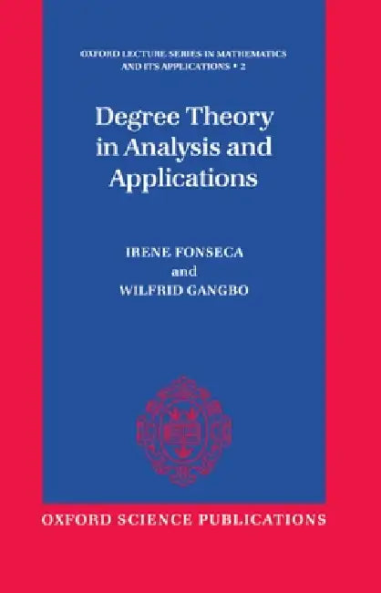 Degree Theory in Analysis and Applications (English, Gangbo Fonseca | Wilfrid Gangbo | Irene Fonseca)