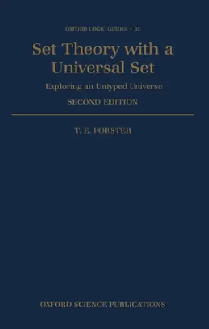 Set Theory with a Universal Set (English, T. E. Forster)