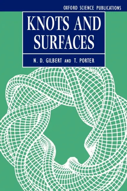 Knots and Surfaces (English, N. D. Gilbert | T. Porter)