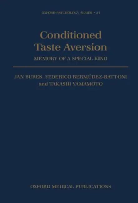 Conditioned Taste Aversion - Memory of a Special Kind (English, Jan Bures | Takashi Yamamoto | Federico Bermudez-Rattoni)