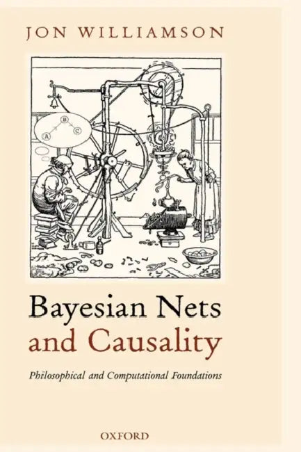 Bayesian Nets and Causality (English, Jon Williamson)