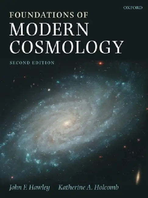Foundations of Modern Cosmology (English, John F. Hawley | Katherine A. Holcomb)