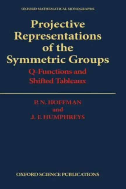 Projective Representations of the Symmetric Groups (English, P. N. Hoffman | J. F. Humphreys)