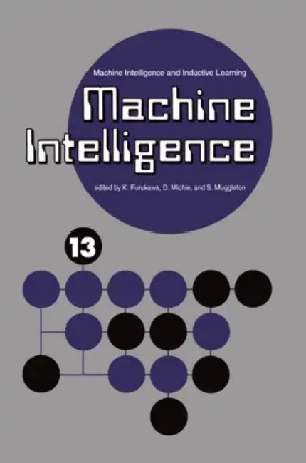 Machine Intelligence (English, Koichi Furukawa | Stephen Muggleton | Donald Michie)