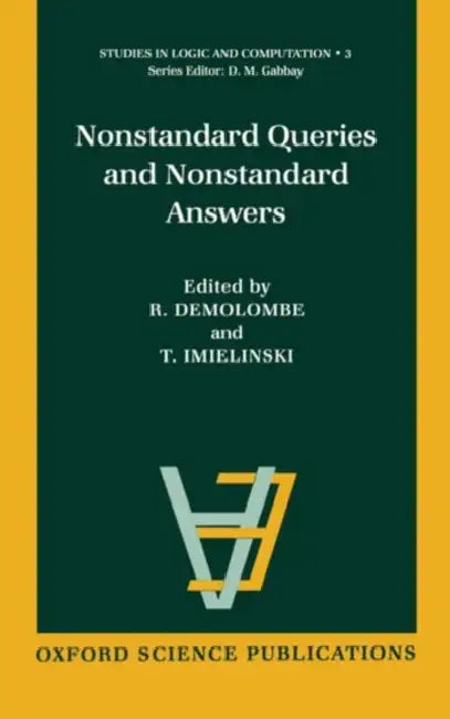 Nonstandard Queries and Nonstandard Answers (English, Imielinski Demolombe | Tomasz Imielinski | R. Demolombe)