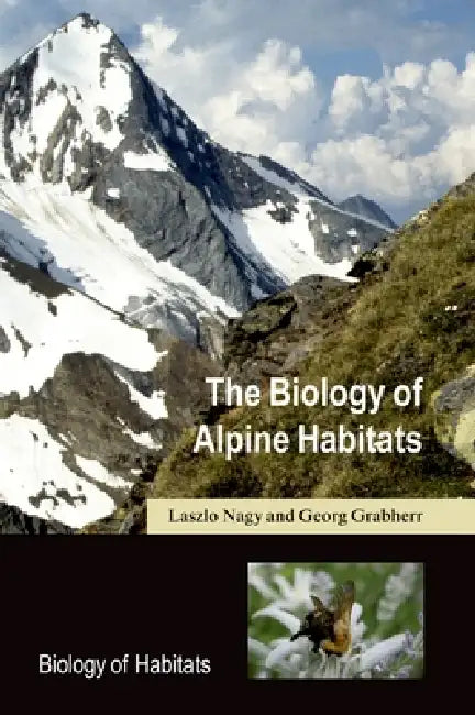 Biology of Alpine Habitats (English, Laszlo Nagy | Georg Grabherr)