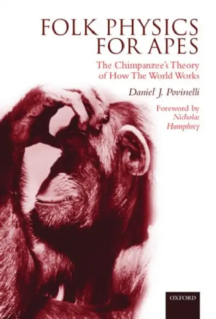 Folk Physics for Apes (English, Daniel J. Povinelli | Daneil J. Povinelli)
