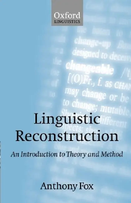 Linguistic Reconstruction (English, Anthony Fox)