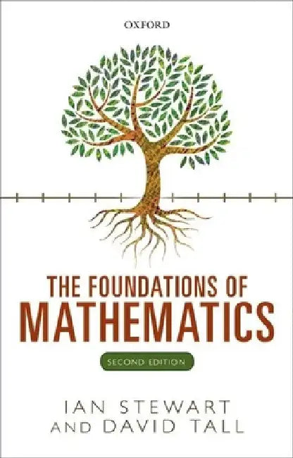 The Foundations of Mathematics (English, Ian Stewart)
