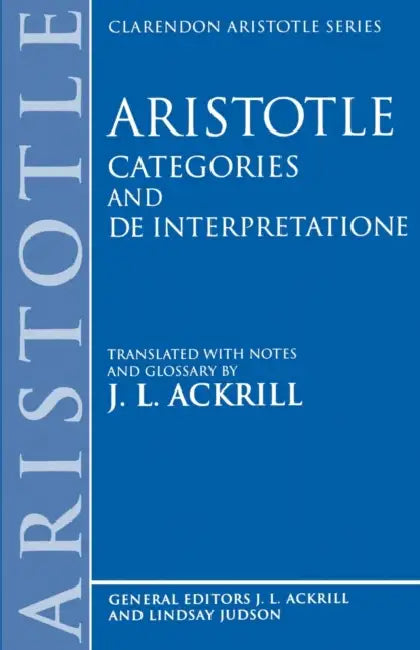 Aristotle Categories and de Interpretatione (English, Aristotle | J. L. Ackrill | J. L. Judson)