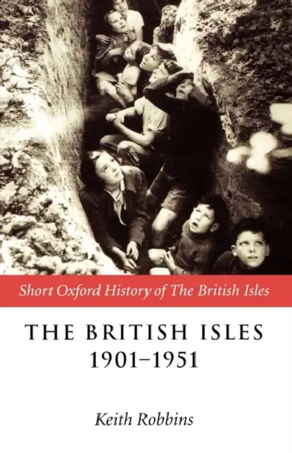 The British Isles 1901-1951 (English, Christopher Dougherty | Keith Robbins)