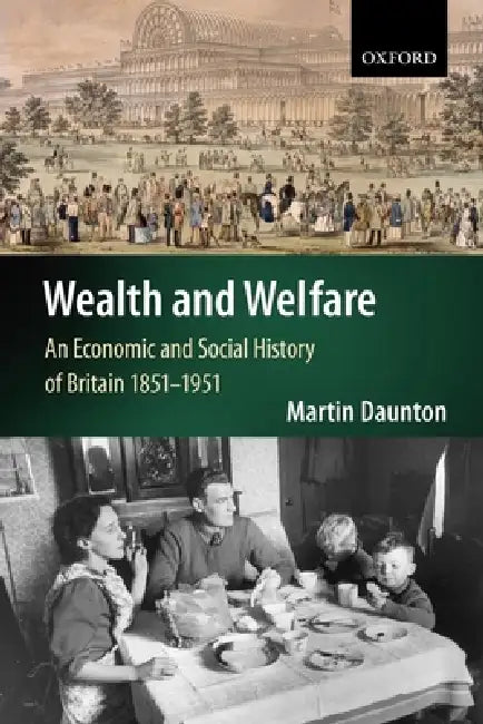 Wealth and Welfare (English, Martin Daunton)