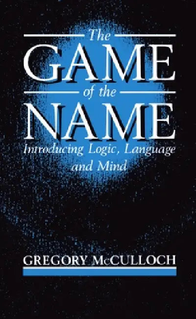 The Game of the Name (English, Gregory McCulloch)