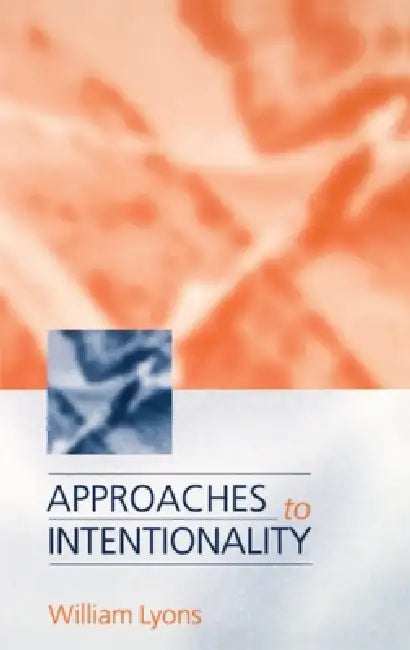Approaches to Intentionality (English, William Lyons | Louis Lyons)