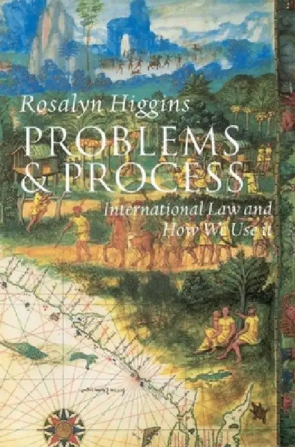 Problems and Process (English, Rosalyn Higgins)