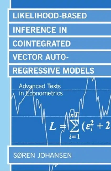 Likelihood-Based Inference in Cointegrated Vector Autoregressive Models (English, Soren Johansen | Sren Johansen | S/Oren Johansen)