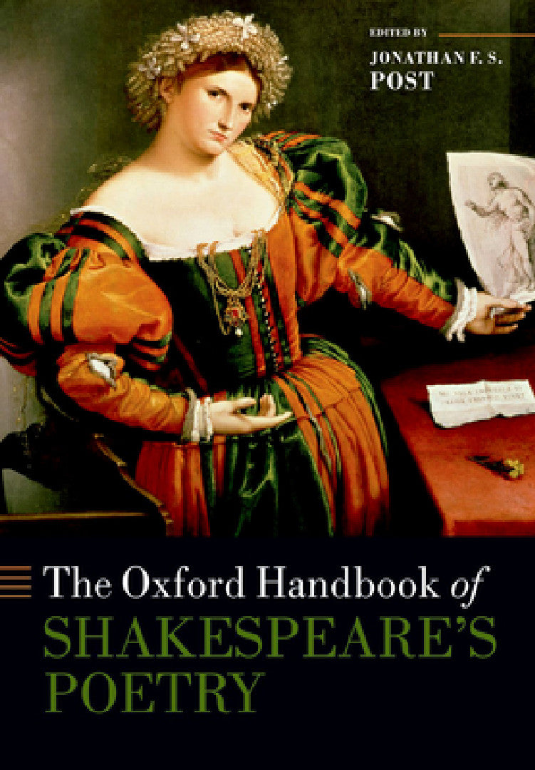 The Oxford Handbook of Shakespeare's Poetry (English, Jonathan F. S. Post)